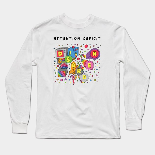 Attention deficit Long Sleeve T-Shirt by RaminNazer